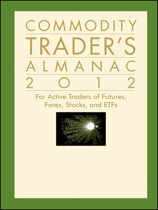 Title details for Commodity Trader's Almanac 2012 by Jeffrey A. Hirsch - Available